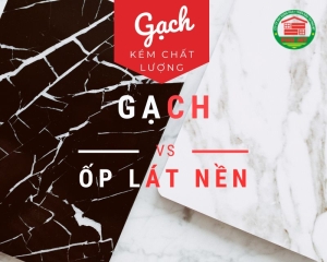 Dấu hiệu giúp bạn nhận biết được gạch kém chất lượng